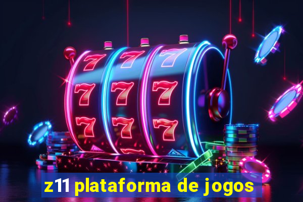 z11 plataforma de jogos